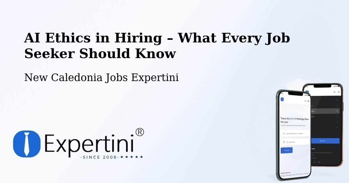 AI Ethics in Recruitment & Hiring – Néami - Néami, New Caledonia Jobs Expertini