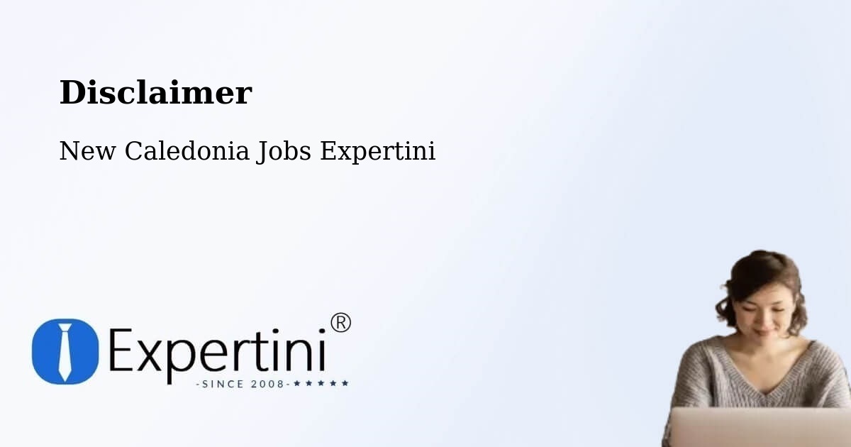 Disclaimer – Néami - New Caledonia Jobs Expertini