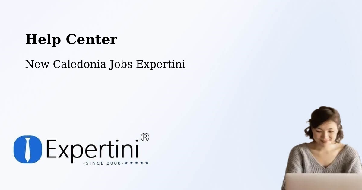 Help Center – Néami - New Caledonia Jobs Expertini