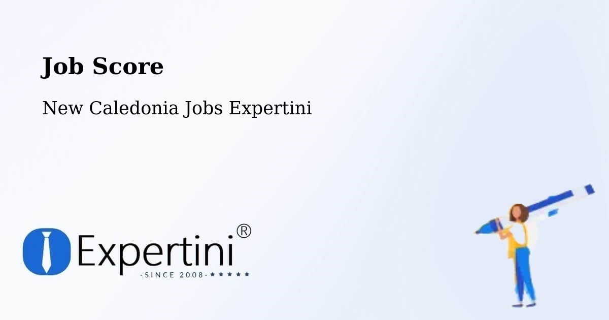 Job Score & Job Description Score Tool – Néami - New Caledonia Jobs Expertini